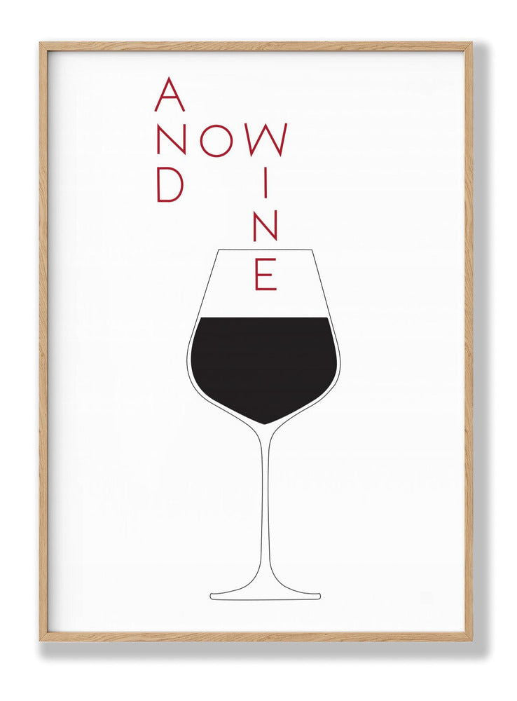 And Now Wine plakat