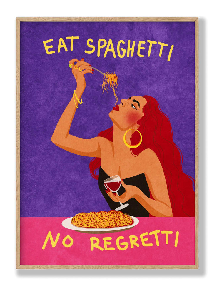 Eat spaghetti no regretti