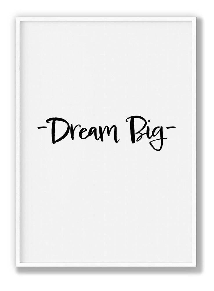 Dream Big plakat