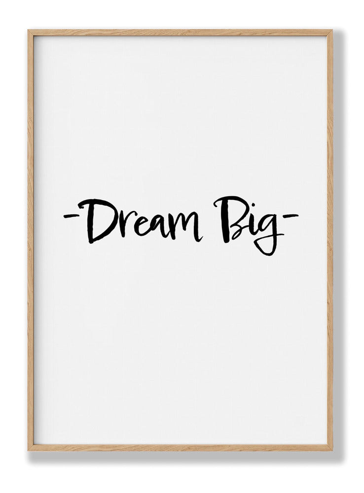 Dream Big plakat