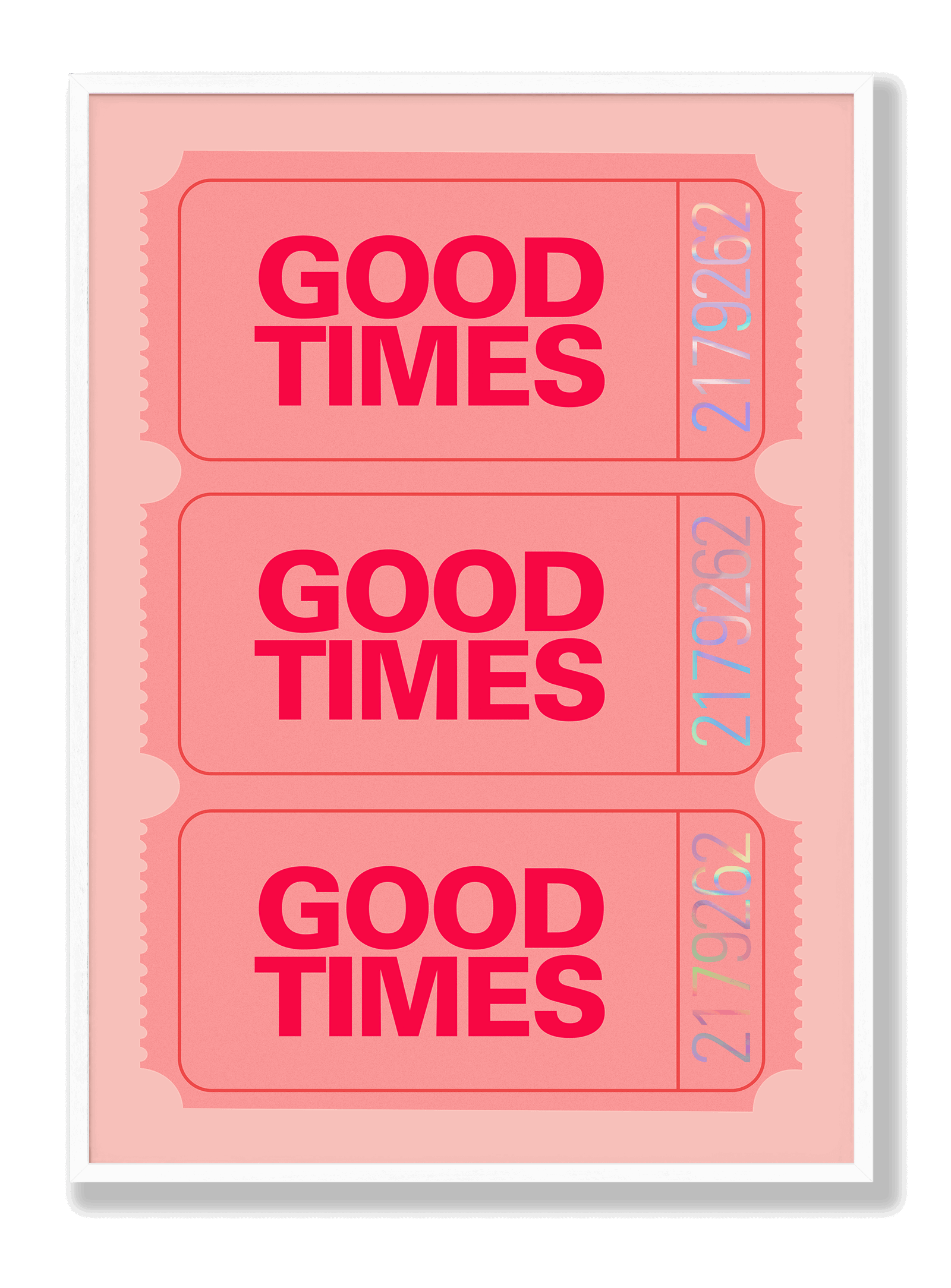 Good Times - Tickets plakat