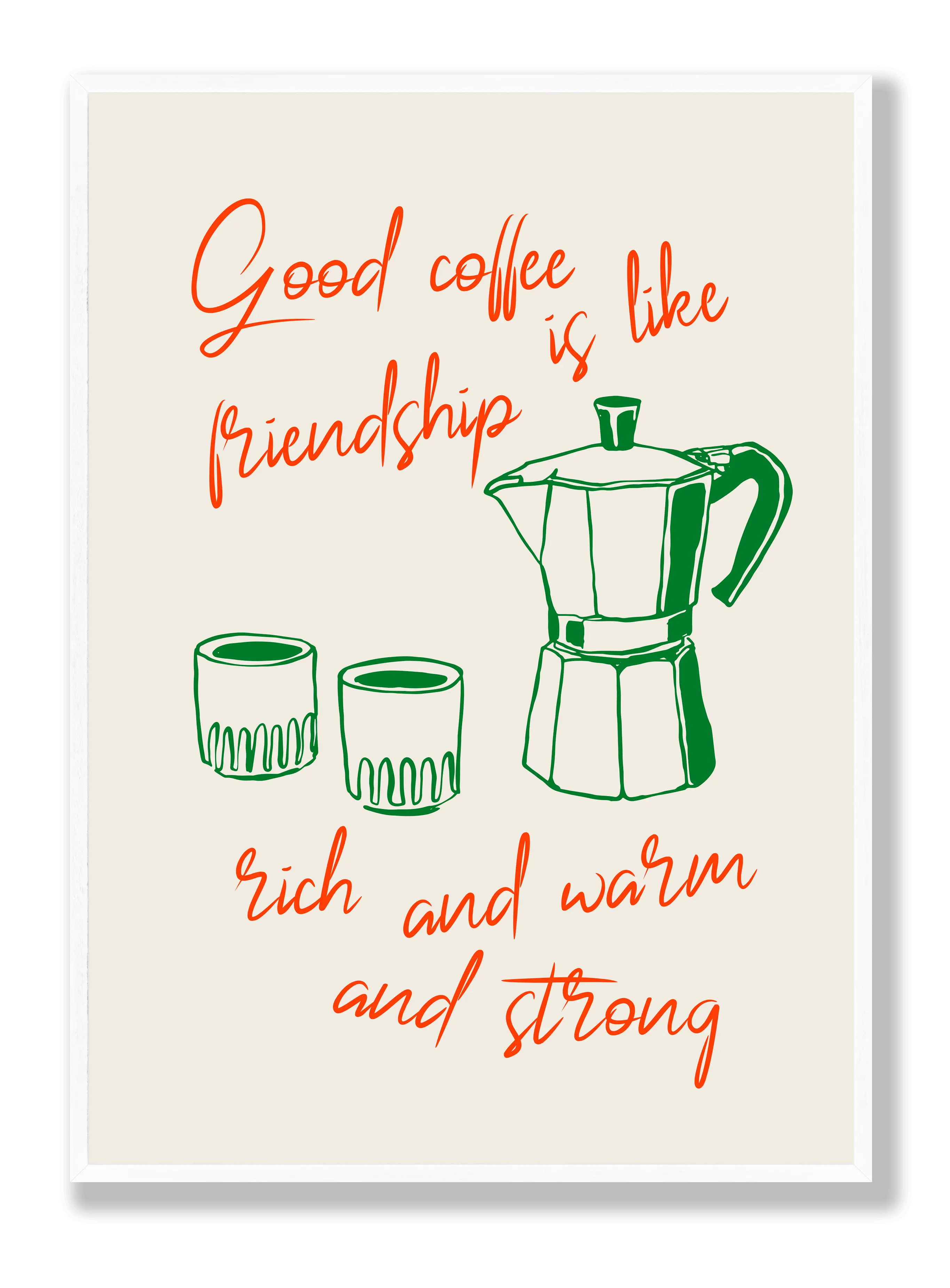 Coffee Is Friendship Poster