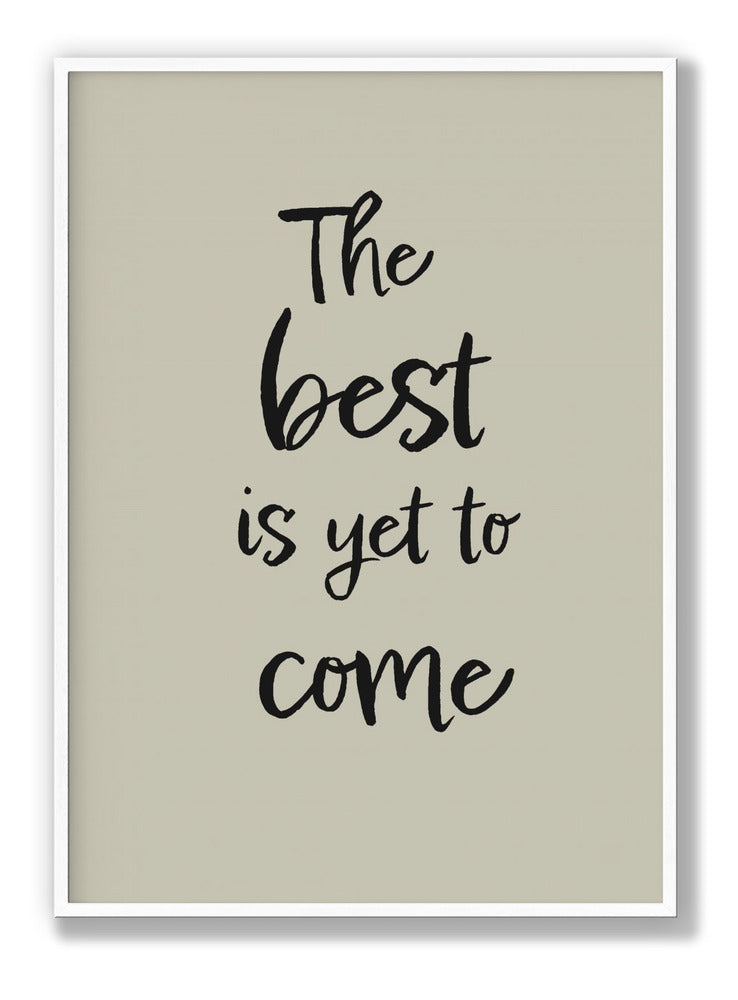 The Best Is Yet to Come plakat