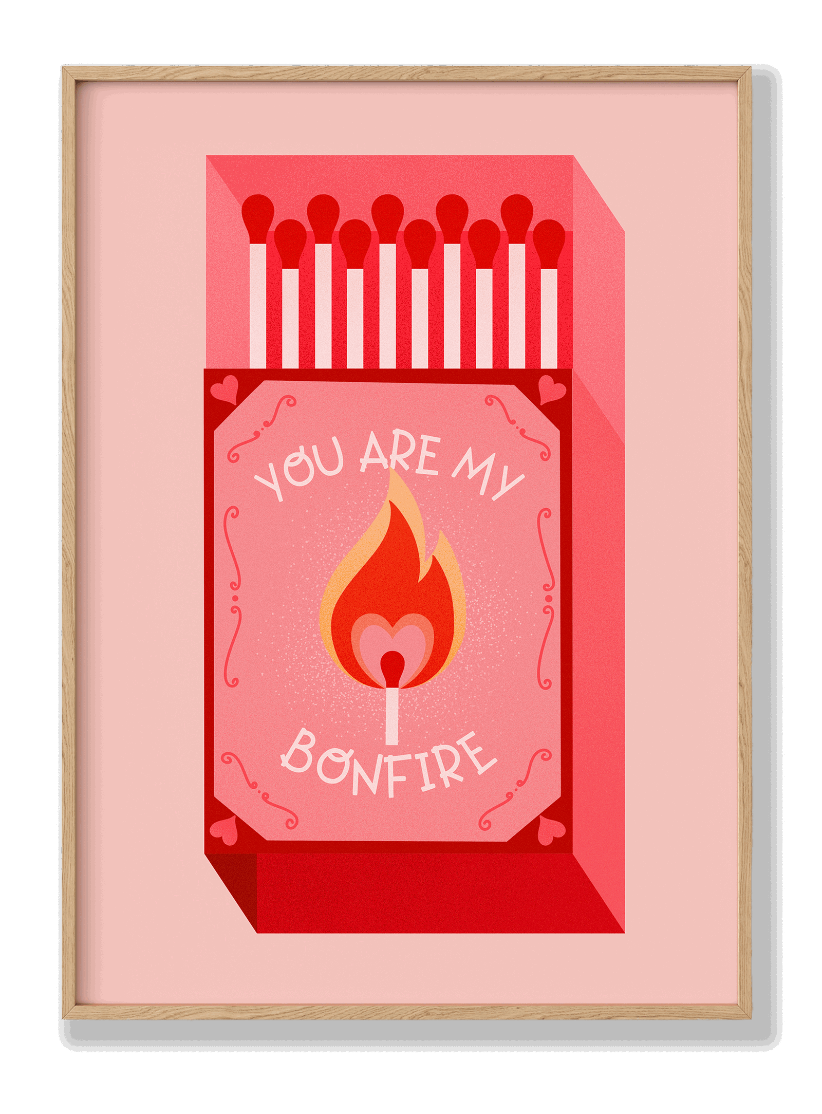 You Are My Bonfire plakat