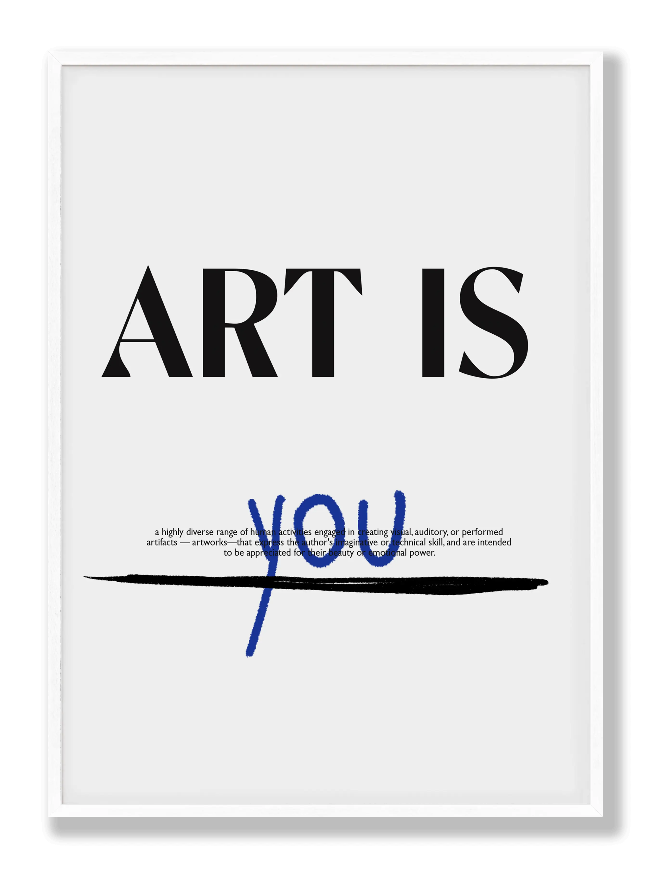 Art Is You Poster