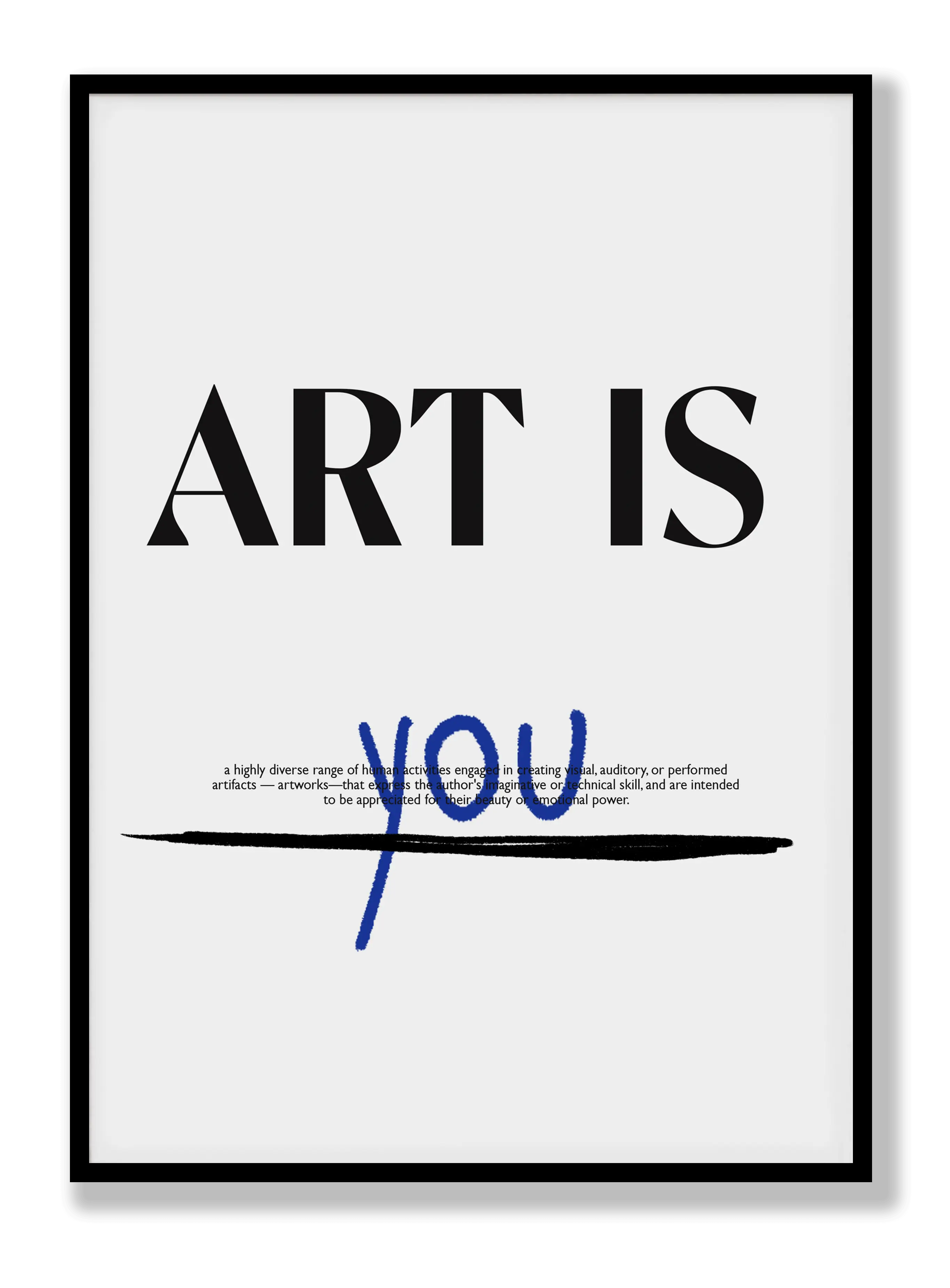 Art Is You Poster